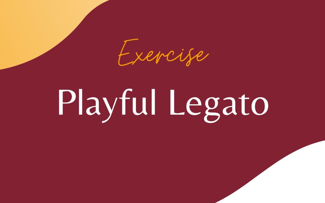 Playful Legato